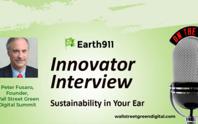 Earth911 Podcast: Peter Fusaro Takes the Wall Street Green Conference Global